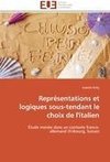 Représentations et logiques sous-tendant le choix de l'italien