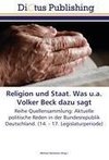 Religion und Staat. Was u.a. Volker Beck dazu sagt