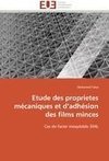 Etude des proprietes mécaniques et d'adhésion des films minces