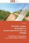 Diversité, usages, dynamique et conservation de la flore au Sénégal