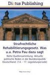 Strafrechtliche Rehabilitierungsgesetz. Was u.a. Petra Pau dazu sagt