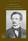 Intime Briefe Ferdinand Lassalles an Eltern und Schwester