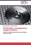 Publicidad, propaganda e imagen pública