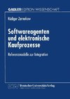 Softwareagenten und elektronische Kaufprozesse