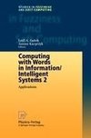 Computing with Words in Information/Intelligent Systems 2