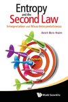 Ben-Naim, A: Entropy And The Second Law: Interpretation And