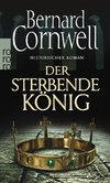 Der sterbende König. Uhtred 06