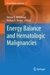 Energy Balance and Hematologic Malignancies