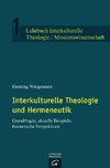 Interkulturelle Theologie und Hermeneutik