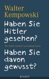 Haben Sie Hitler gesehen? Haben Sie davon gewußt?