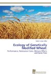 Ecology of Genetically Modified Wheat: