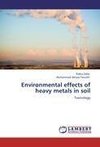 Environmental effects of heavy metals in soil