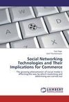 Social Networking Technologies and Their Implications for Commerce