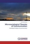 Microsociological Theories of Communication