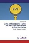 Demand Responsive Transit Performance Assessment Using Simulation