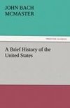 A Brief History of the United States