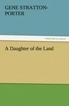 A Daughter of the Land