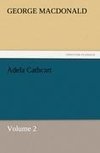 Adela Cathcart, Volume 2