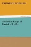 Aesthetical Essays of Frederich Schiller