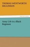 Army Life in a Black Regiment