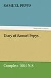 Diary of Samuel Pepys - Complete 1664 N.S.