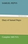 Diary of Samuel Pepys - Complete 1665 N.S.