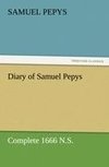 Diary of Samuel Pepys - Complete 1666 N.S.