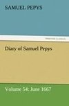 Diary of Samuel Pepys - Volume 54: June 1667