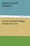 Eclectic School Readings: Stories from Life