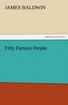 Fifty Famous People