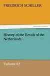 History of the Revolt of the Netherlands - Volume 02