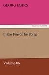 In the Fire of the Forge - Volume 06