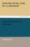 Life of Edward Earl of Clarendon - Volume 02