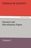 Narrative and Miscellaneous Papers - Volume 2