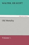 Old Mortality, Volume 1.