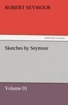 Sketches by Seymour - Volume 01