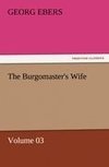 The Burgomaster's Wife - Volume 03