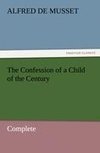 The Confession of a Child of the Century - Complete