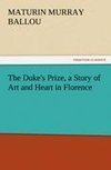 The Duke's Prize, a Story of Art and Heart in Florence