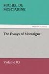 The Essays of Montaigne - Volume 03