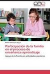 Participación de la familia en el proceso de enseñanza aprendizaje