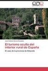 El turismo oculto del interior rural de España
