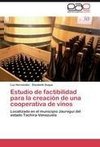 Estudio de factibilidad para la creación de una cooperativa de vinos