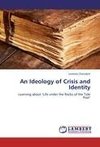 An Ideology of Crisis and Identity