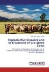 Reproductive Diseases and its Treatment of Crossbred Cows