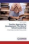 Teacher Appraisal for Development: The Role of School Leadership