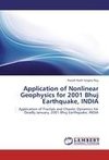 Application of Nonlinear Geophysics for 2001 Bhuj Earthquake, INDIA