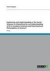 Explaining and Understanding in the Social Sciences: Is it Beneficial for our Understanding of IR to Combine Positivist and Post-Positivist Philosophies of Science?