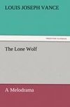 The Lone Wolf A Melodrama