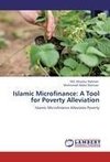 Islamic Microfinance: A Tool for Poverty Alleviation